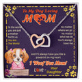 To My Mom - You Are The World - Necklace Interlocking Hearts Necklace