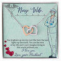 Nurse Wife - You Brighten Up My Day - Interlocking Hearts Necklace