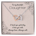 To My Beautiful Daughter Interlocking Hearts Necklace