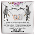 To My Daughter Horse Mom - If I Was Left With Two Breaths I Would Use Horse Interlocking Heart Necklace Mom Interlocking Hearts Necklace