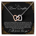 To My Bonus Daughter Family Isn'T Always Blood Interlocking Hearts Necklace