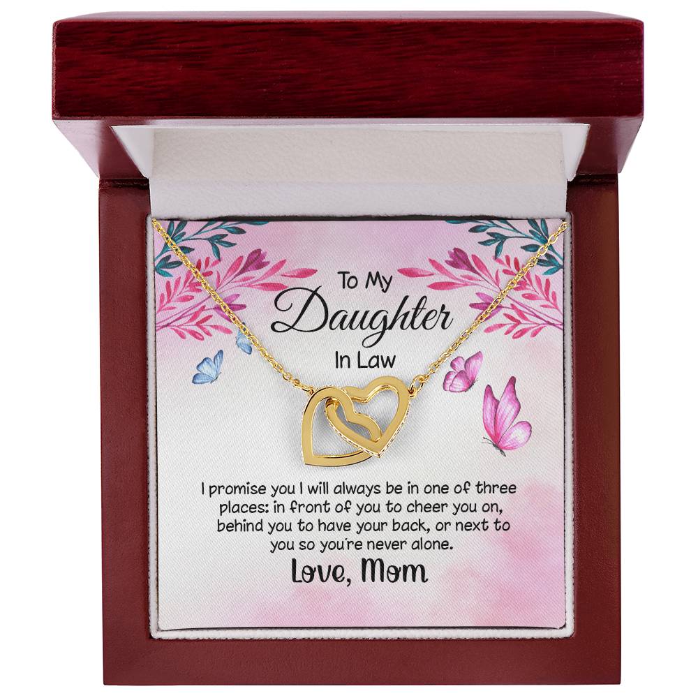 I Promise To Be In One Of The Three Places Hearts Necklace -Daughter In Law Gift Interlocking Hearts Necklace