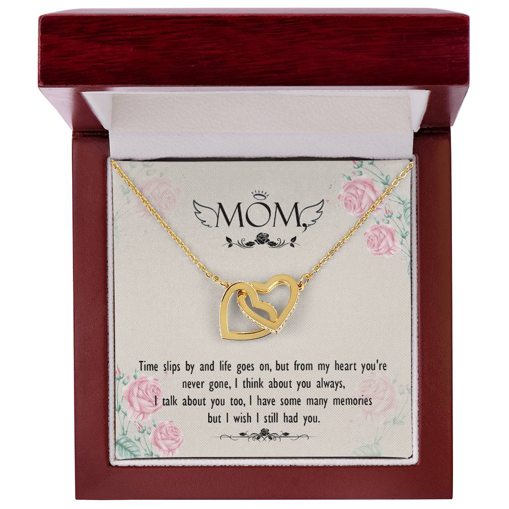 Mom - Times Slips By And Life Goes On But From My Heart You'Re Never Gone - Interlocking Heart Necklace Interlocking Hearts Necklace
