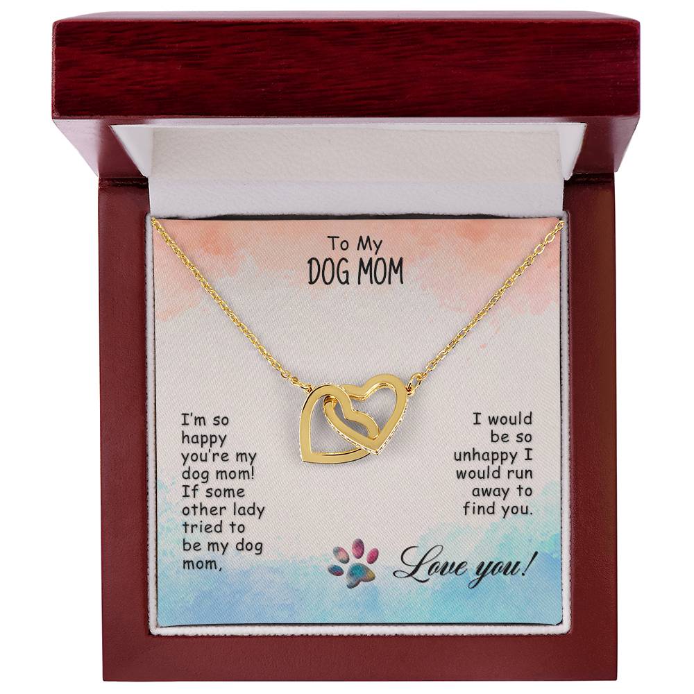To My Dog Mom - I’M So Happy - Interlocking Hearts Necklace