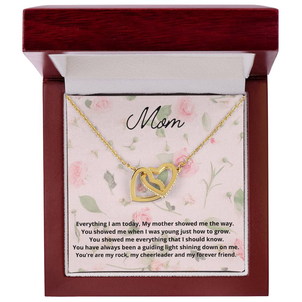 Everything I Am Today My Mother Showed Me The Way Interlocking Hearts Necklace