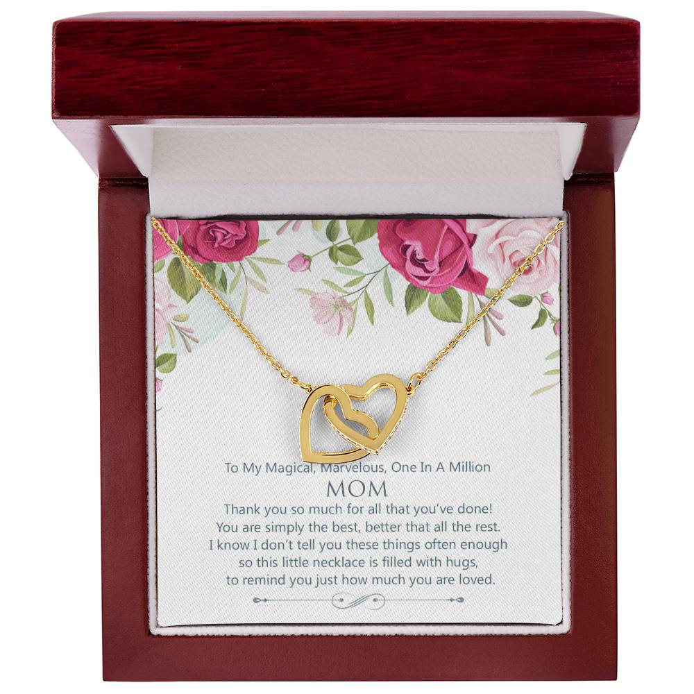 Interlocking Hearts To My Magical Marvelous One In A Million Mom Interlocking Hearts Necklace