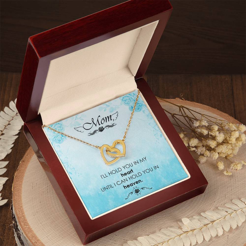Mom - I'Ll Hold You In My Heart Untill I Can Hold You In Heaven - Interlocking Heart Necklace Interlocking Hearts Necklace