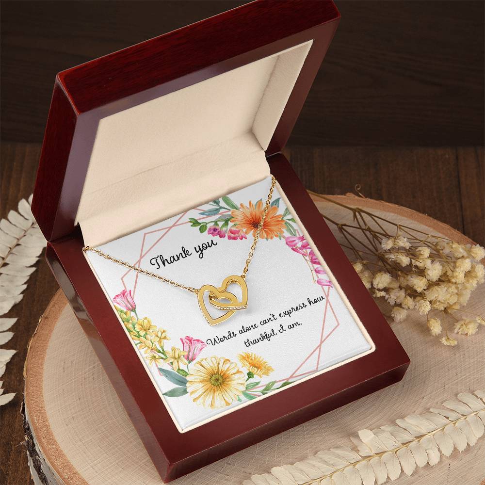 Words Cant Express How Thankful I Am Interlocking Hearts Necklace