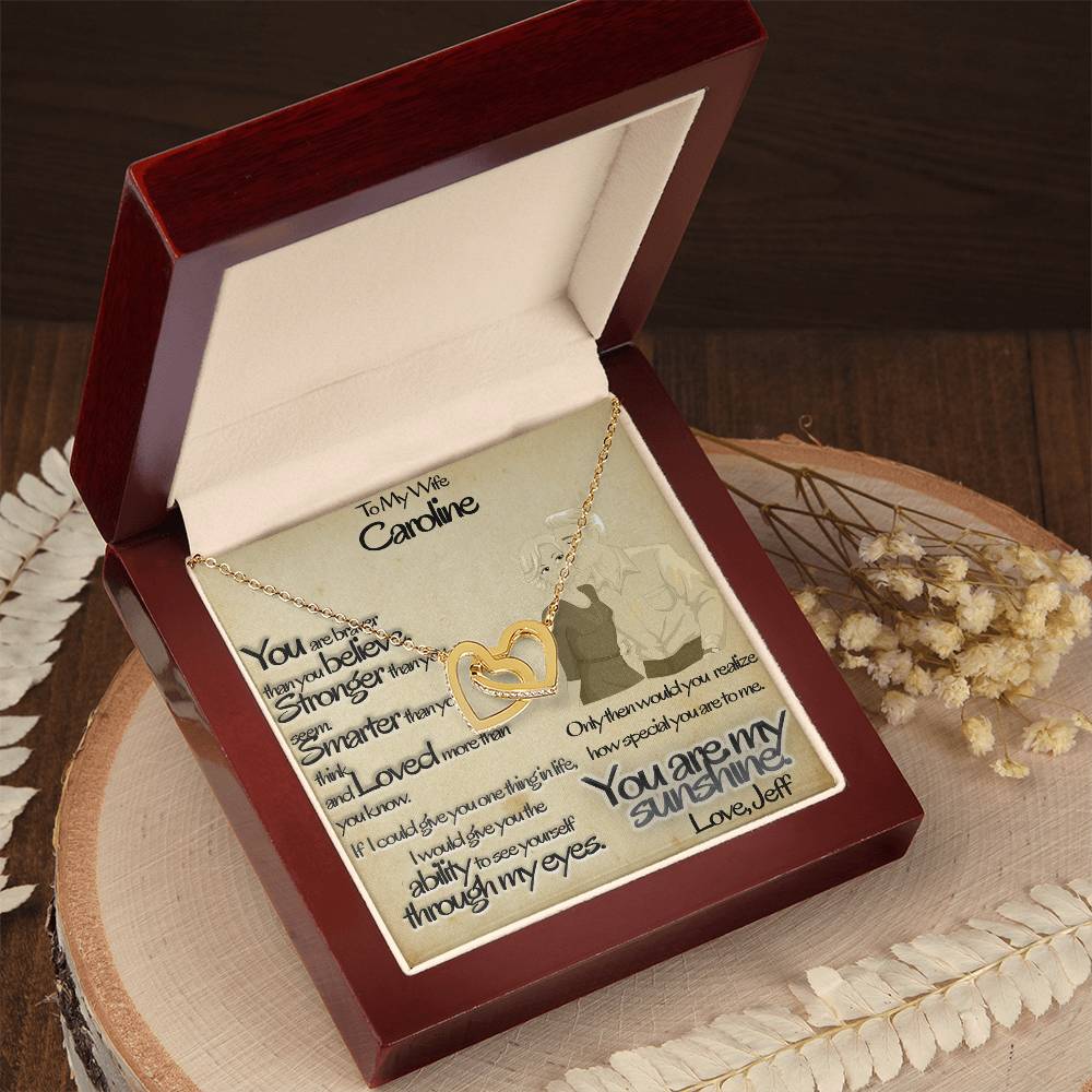 To My Wife - You Are Braver Than You Believe. Stronger Than You See Interlocking Hearts Necklace