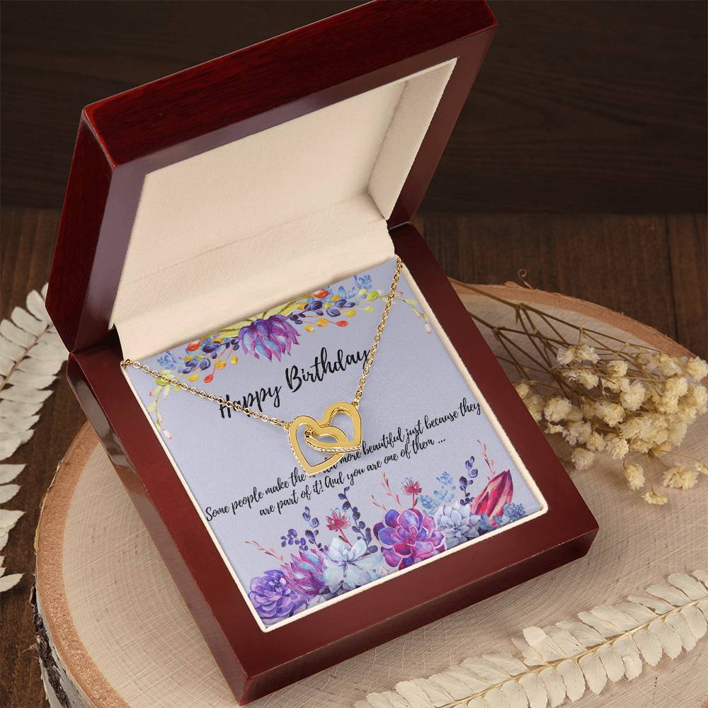 Some People Make The World More Beautiful Just Because They Are Part Of It! And You Are One Of Them . Interlocking Hearts Necklace