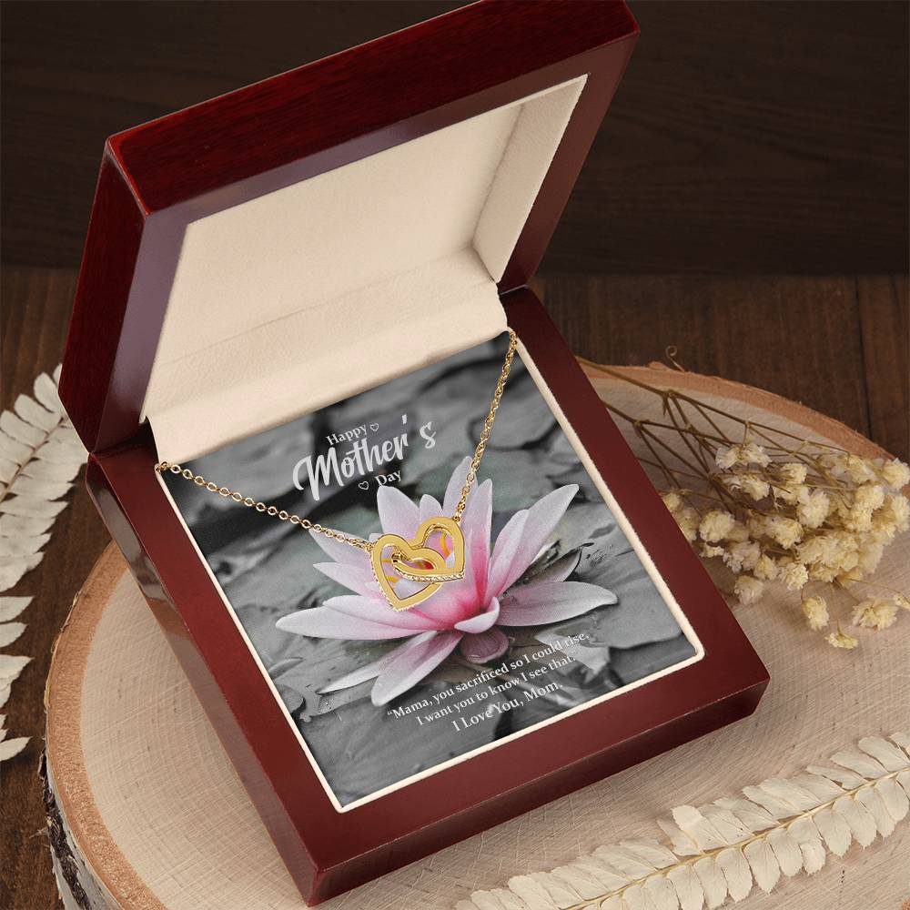 Mama You Sacrificed So I Could Rise. I Want You To Know I See That. Interlocking Hearts Necklace