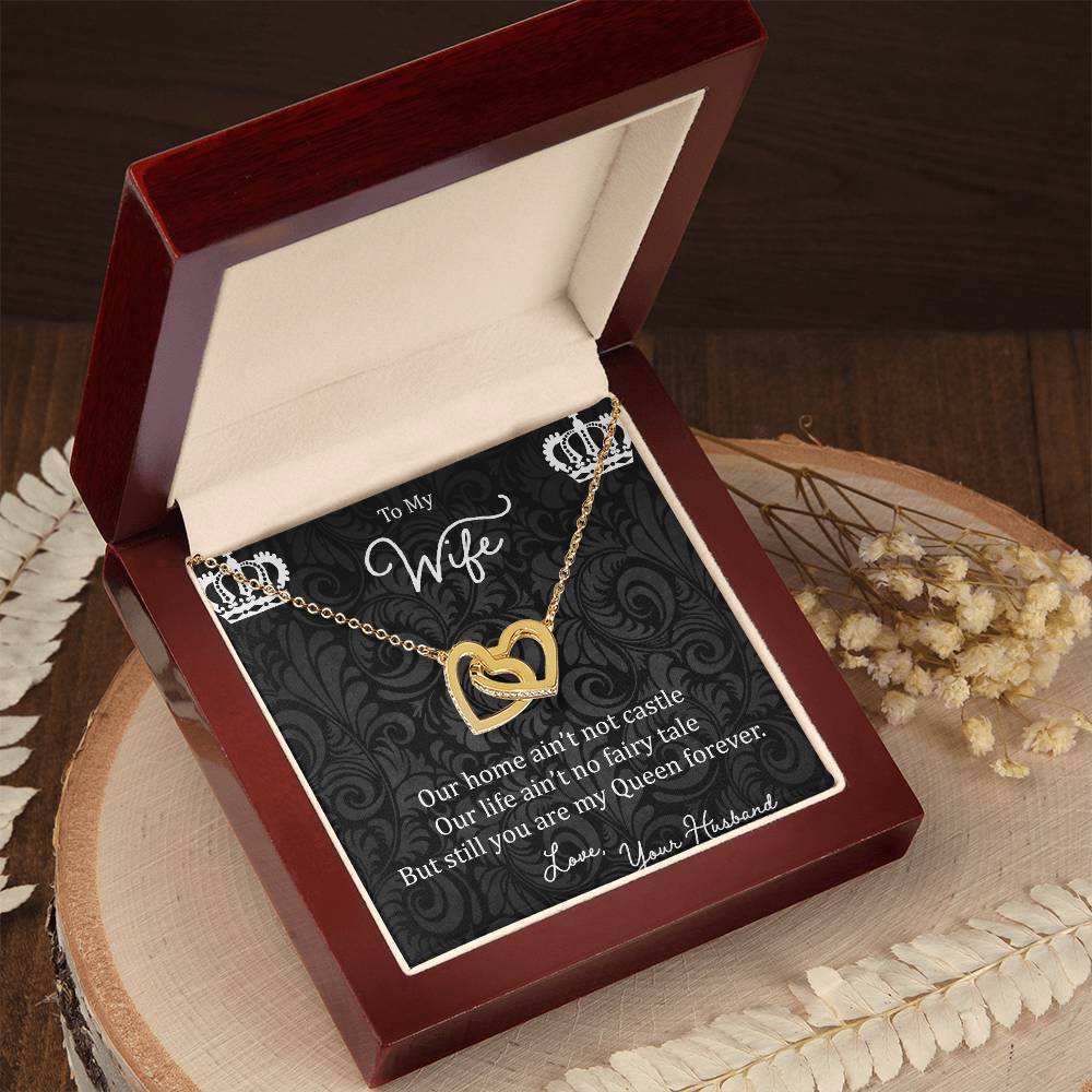 To My Wife Our Home Ain'T Not Castle Interlocking Hearts Necklace