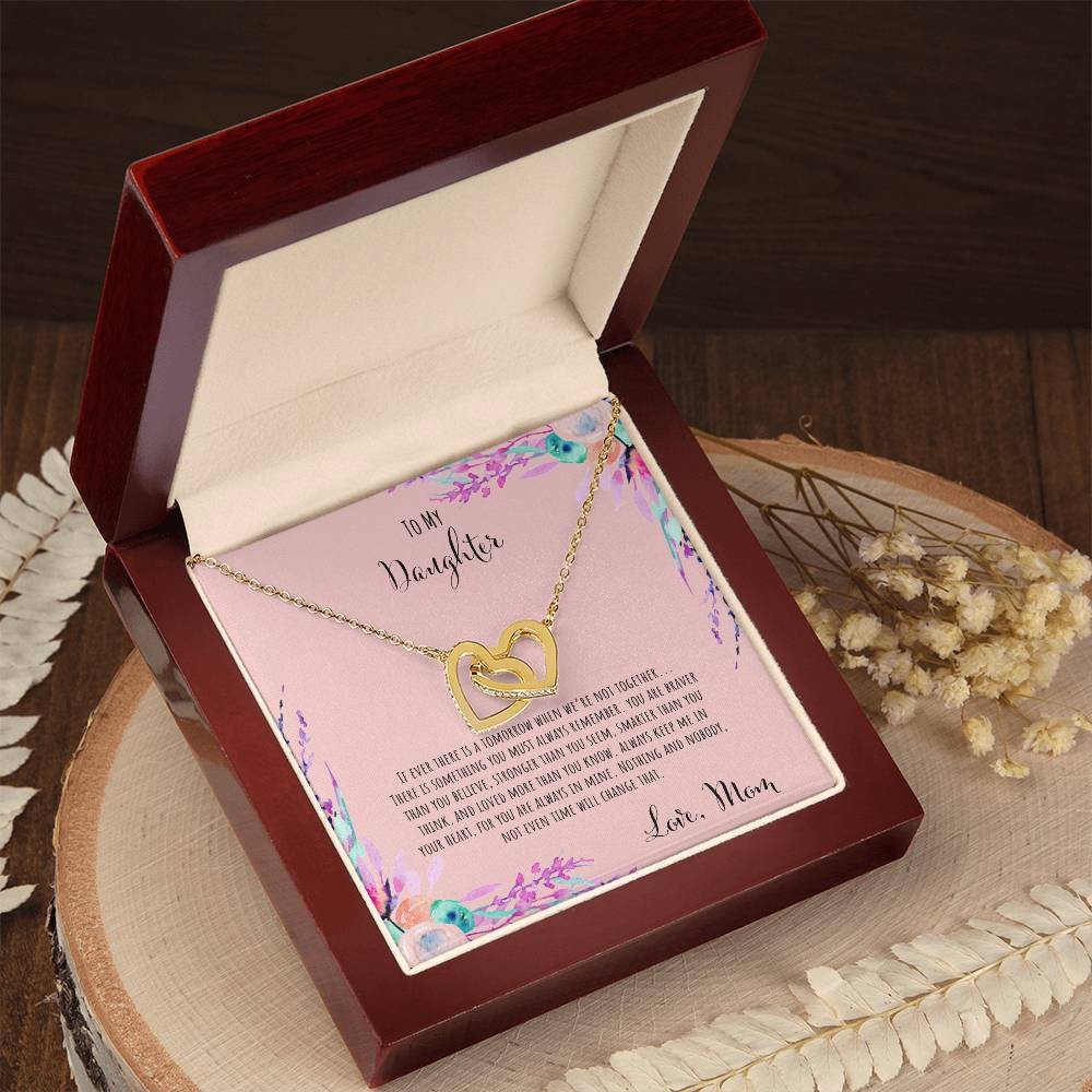 To My Daughter If Ever There Is A Tomorrow - Love Mom Interlocking Hearts Necklace