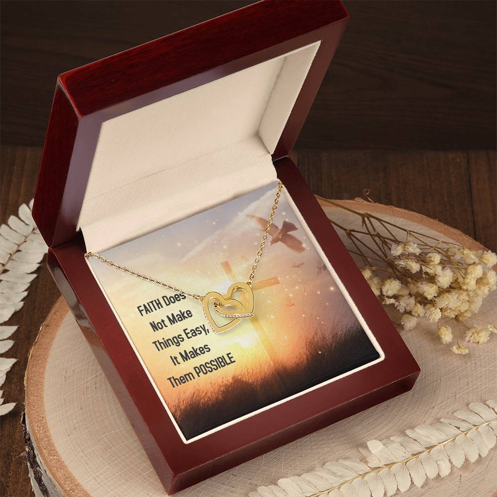 Faith Does Not Make Things Easy It Makes Them Possible Interlocking Hearts Necklace