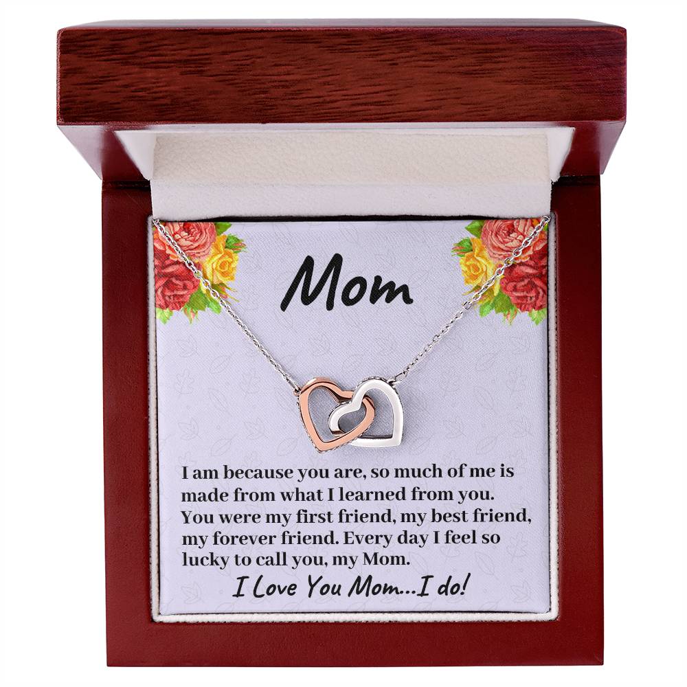 You Were My First Friend My Best Friend And My Forever Friend - Necklace Interlocking Hearts Necklace