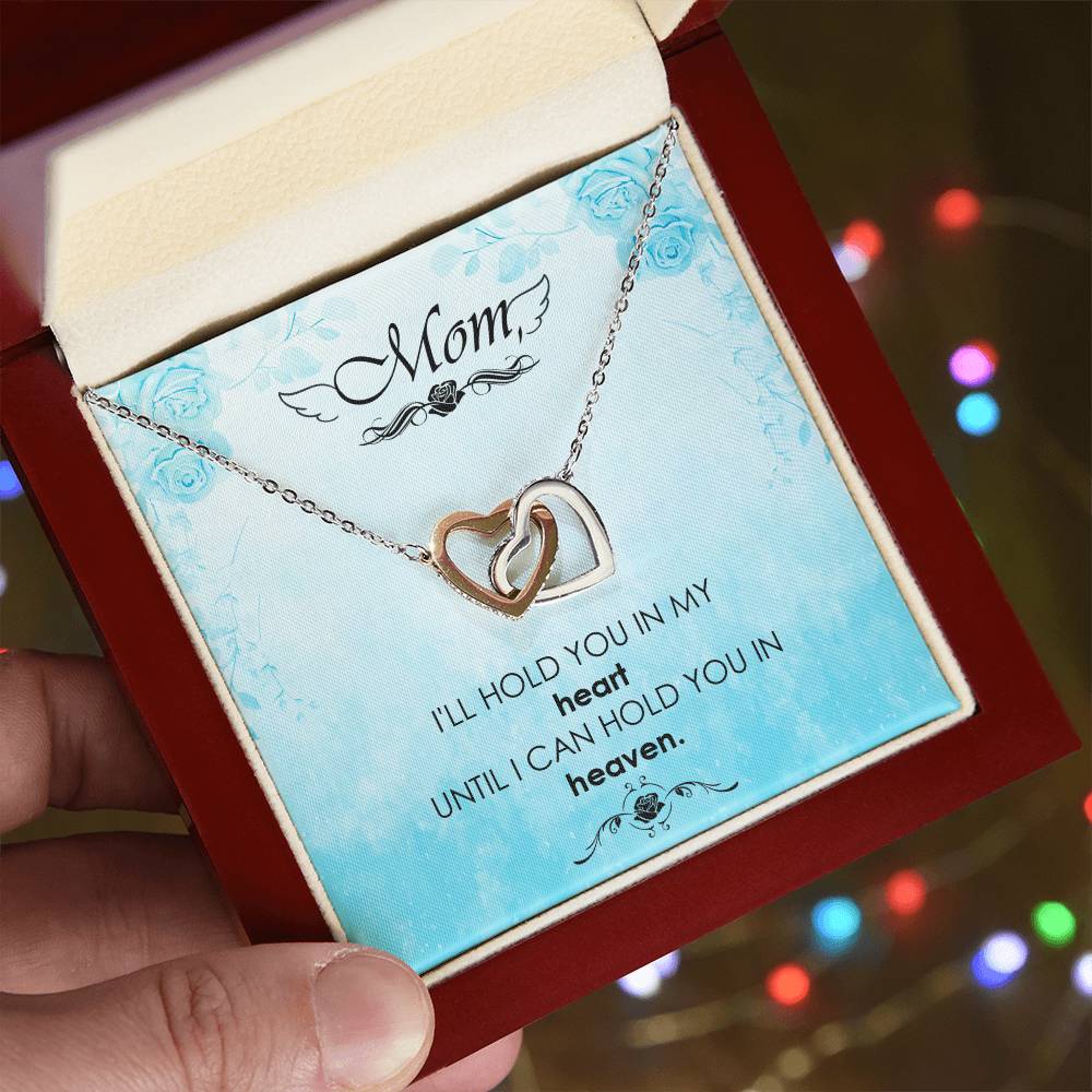 Mom - I'Ll Hold You In My Heart Untill I Can Hold You In Heaven - Interlocking Heart Necklace Interlocking Hearts Necklace