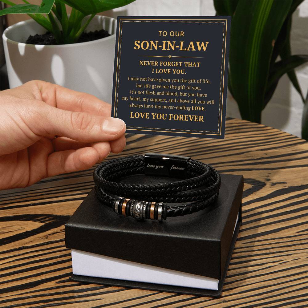 To Our Son In Law - I May Not Have Given You The Gift Of Life - Love You Forever Bracelet - Love You Forever Bracelet