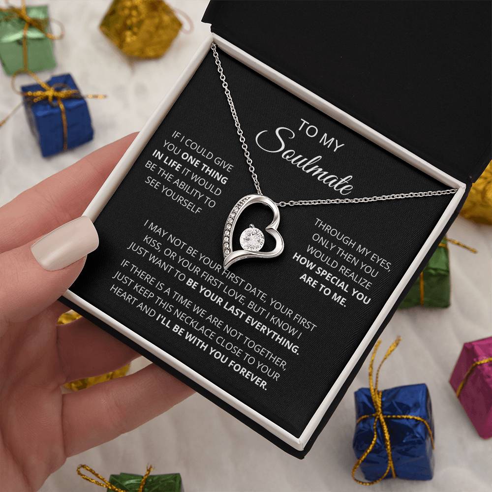 To My Soulmate  One Thing In Life  Forever Love Forever Love Necklace