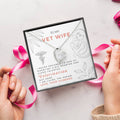 To My Vet Wife - Here I Am Living The Dream - Forever Love Necklace Forever Love Necklace