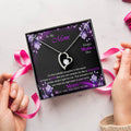To My Beautiful Mom! Love Your Daughter. Forever Love Necklace