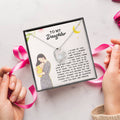 To My Daughter I Love You Now And Forever For Daughter - Daughter Necklace Gift For Daughter Forever Love Necklace