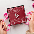 To My Wife I Love You Forever And Always From Husband Gift Necklace Forever Love Necklace