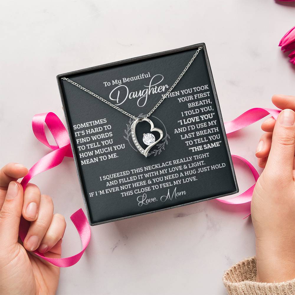 To My Beautiful Daughter I Love You Forever Daughter's Birthday Gift Necklace For Daughter Gift For Daughter Christmas Gift To Daughter Forever Love Necklace