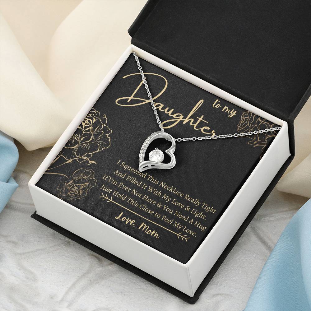 To My Daughter Heart Necklace Squeeze This Necklace Love Mom 1 Forever Love Necklace