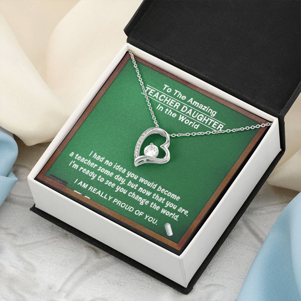 A Gift For Teacher Daughter Change In The World Forever Love Necklace
