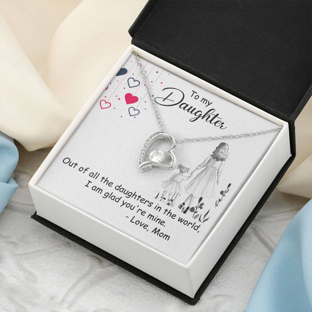 To My Daughter Out Of All The Daughters In The World I Am Glad You're Mine Best Christmas Gift For Daughter From Mom 2020 Forever Love Necklace