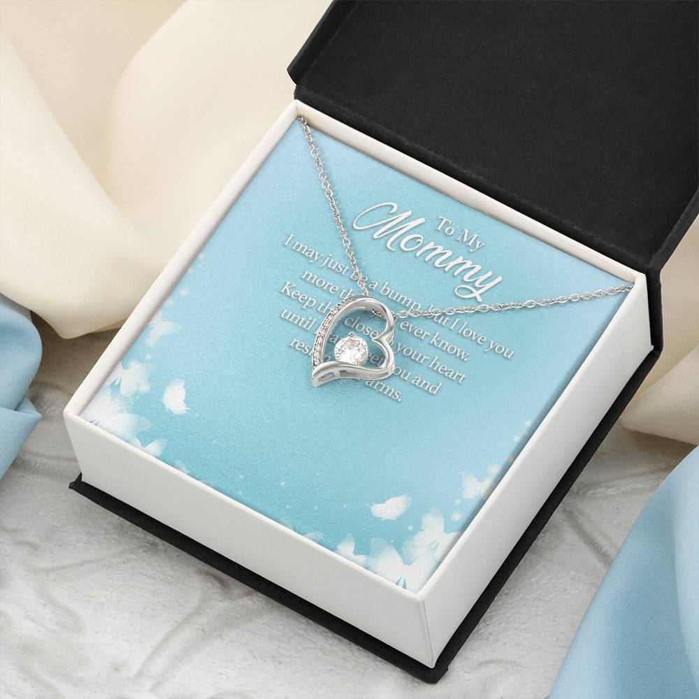 To My Mommy I May Just Be A Bump But I Love You More Than You Ever Know - Forever Love Necklace Forever Love Necklace