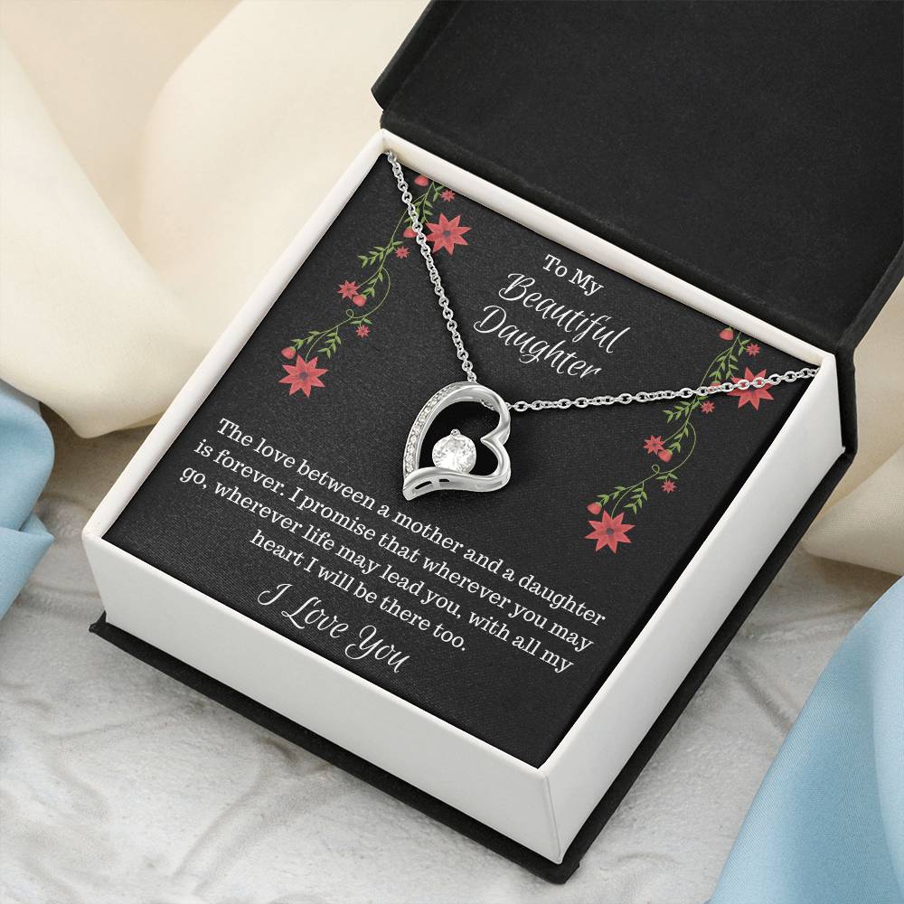 Gift For Daughter-The Love Between A Mother And A Daughter Is Forever-Forever Love Necklace Forever Love Necklace