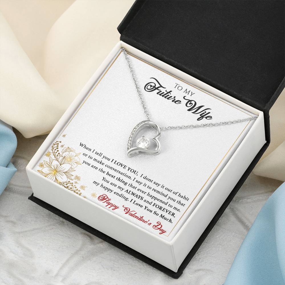 To My Future Wife You Are The Best Thing To Ever Happen To Me Forever Love Necklace
