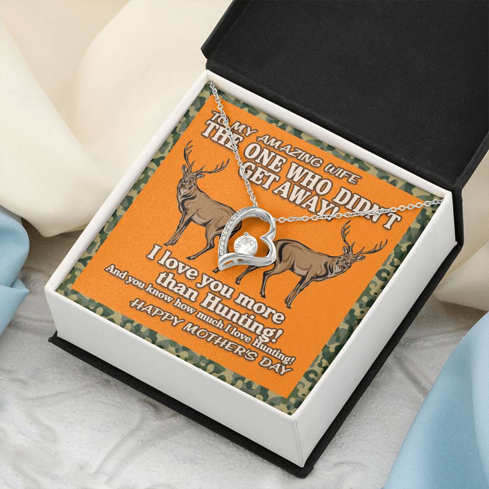 Hunting Lover Gifts The One Who Didn't Get Away! I Love You More Than Hunting Birthday Gift For Wife Gift For Wife Birthday Forever Love Necklace