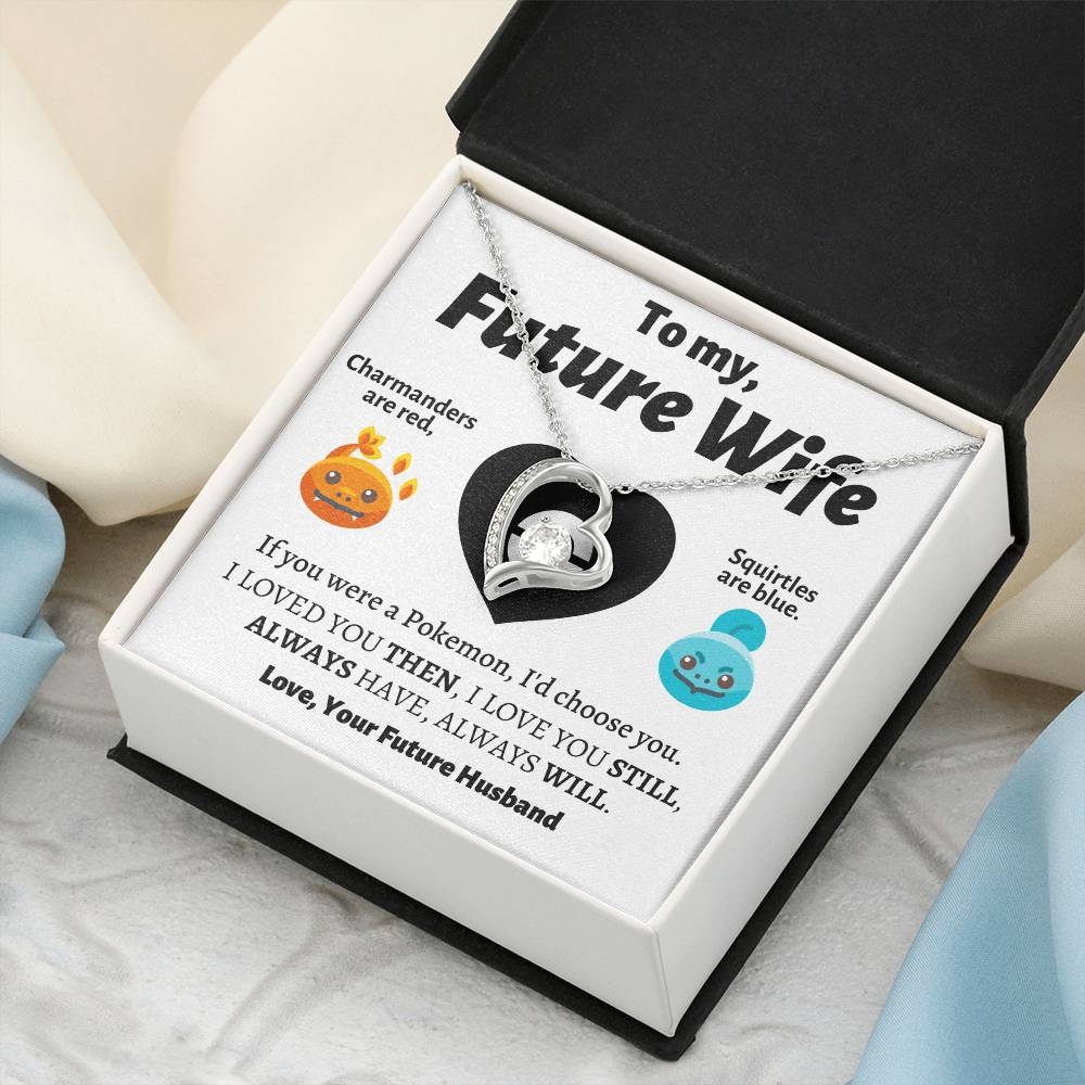 To My Future Wife I'd Choose You Necklace 1 Forever Love Necklace