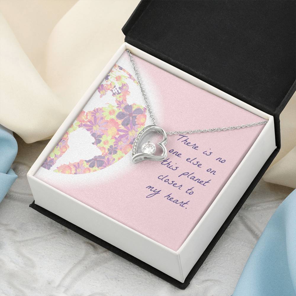 There Is No One Else On This Planet Closer To My Heart Necklace 1 Forever Love Necklace
