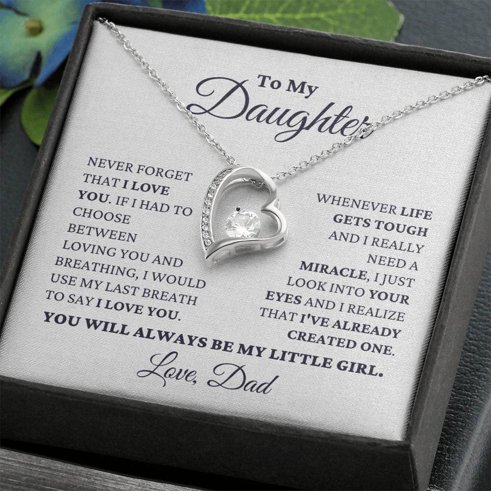 Gift For Daughter Love Dad Never Forget That I Love You - My Little Girl Necklace Forever Love Necklace