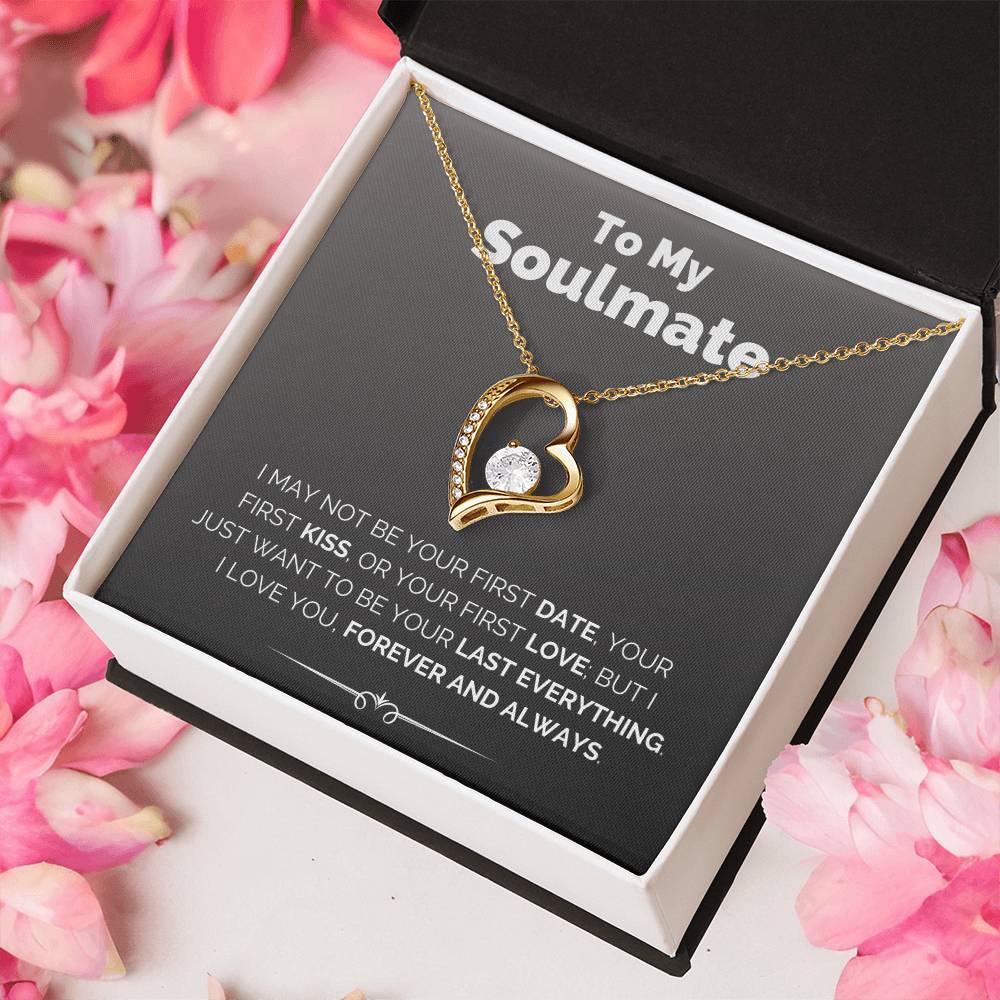 To My Soulmate  My Last Everything Necklace Forever Love Necklace