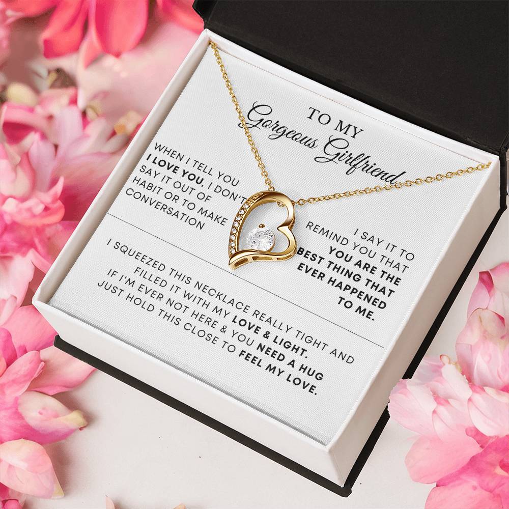 To My Gorgeous Girlfriend I Squeezed This Necklace Really Tight Forever Love Necklace