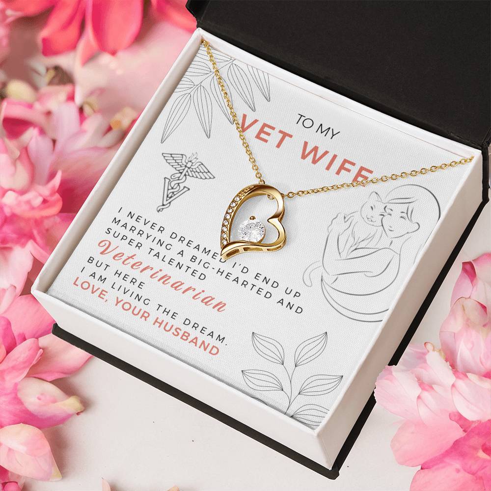 To My Vet Wife - Here I Am Living The Dream - Forever Love Necklace Forever Love Necklace