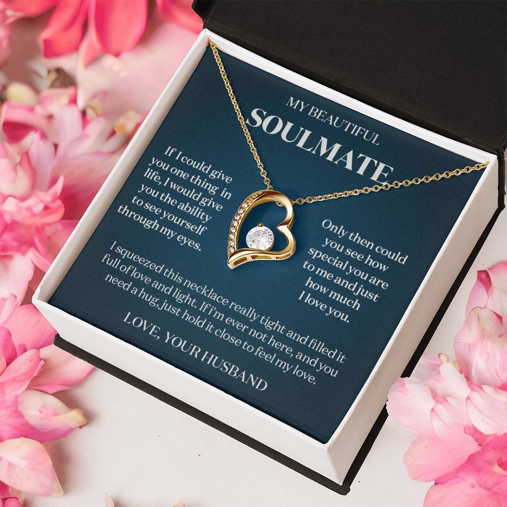To My Beautiful Soulmate If I Could Give You One Thing Message Card Necklace Gift 1 Forever Love Necklace