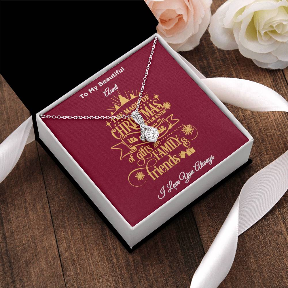 To My Beautiful Aunt The Magic Of Christmas Is Family And Friends Message Card Necklace I Love You Always Alluring Beauty Necklace