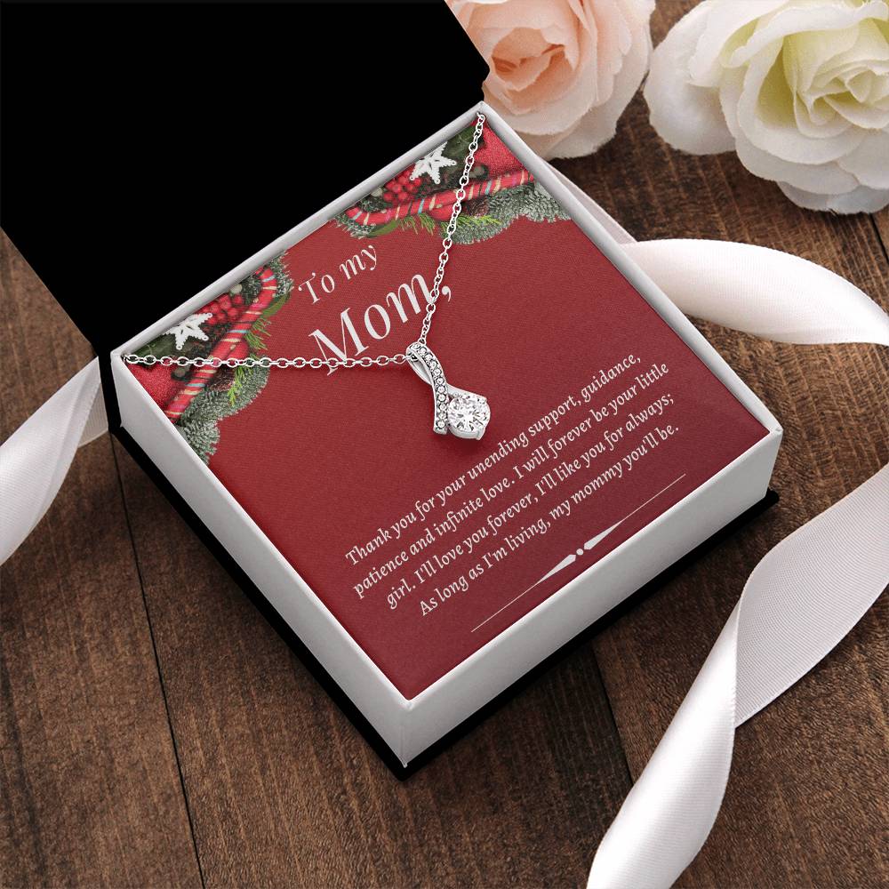 Christmas Gift To Mom - Will Forever Be Your Little Girl. I'll Love You Forever I'll Like You For Always Alluring Beauty Necklace