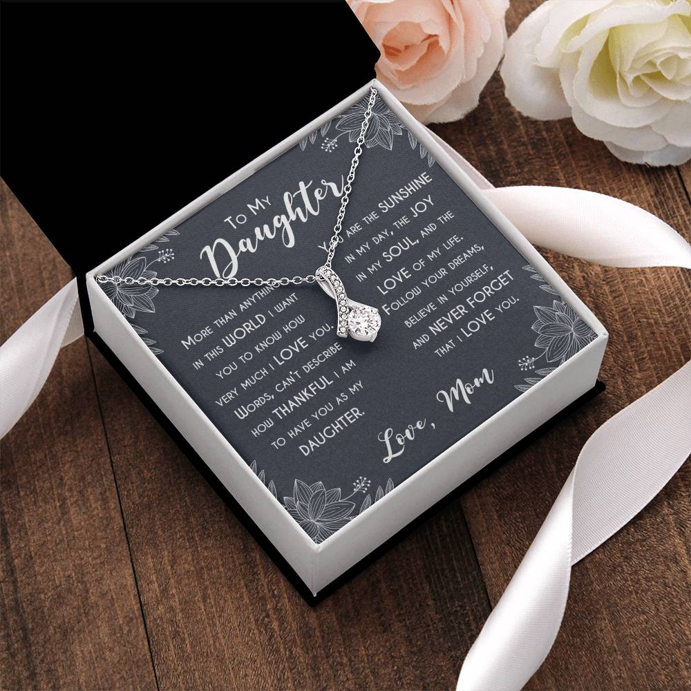 To My Daughter - More Than Anything - Necklace Alluring Beauty Necklace