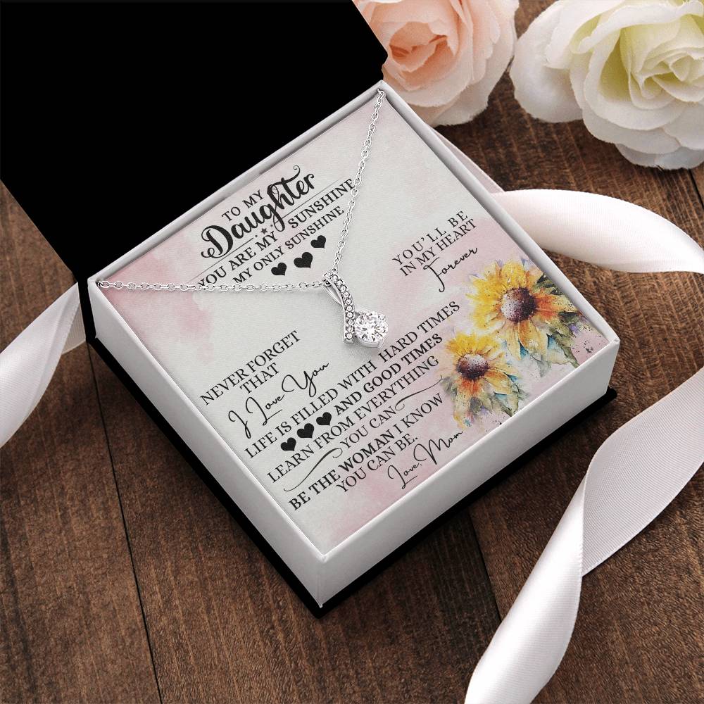 To My Daughter - Alluring Beauty Necklace For Gift - Gift For Daughter Alluring Beauty Necklace