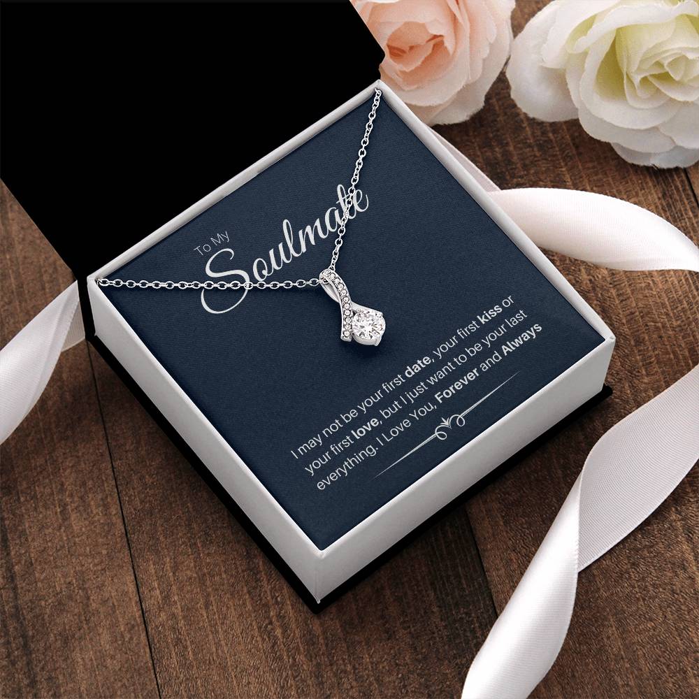 To My Soulmate - Last Everything Alluring Beauty Necklace