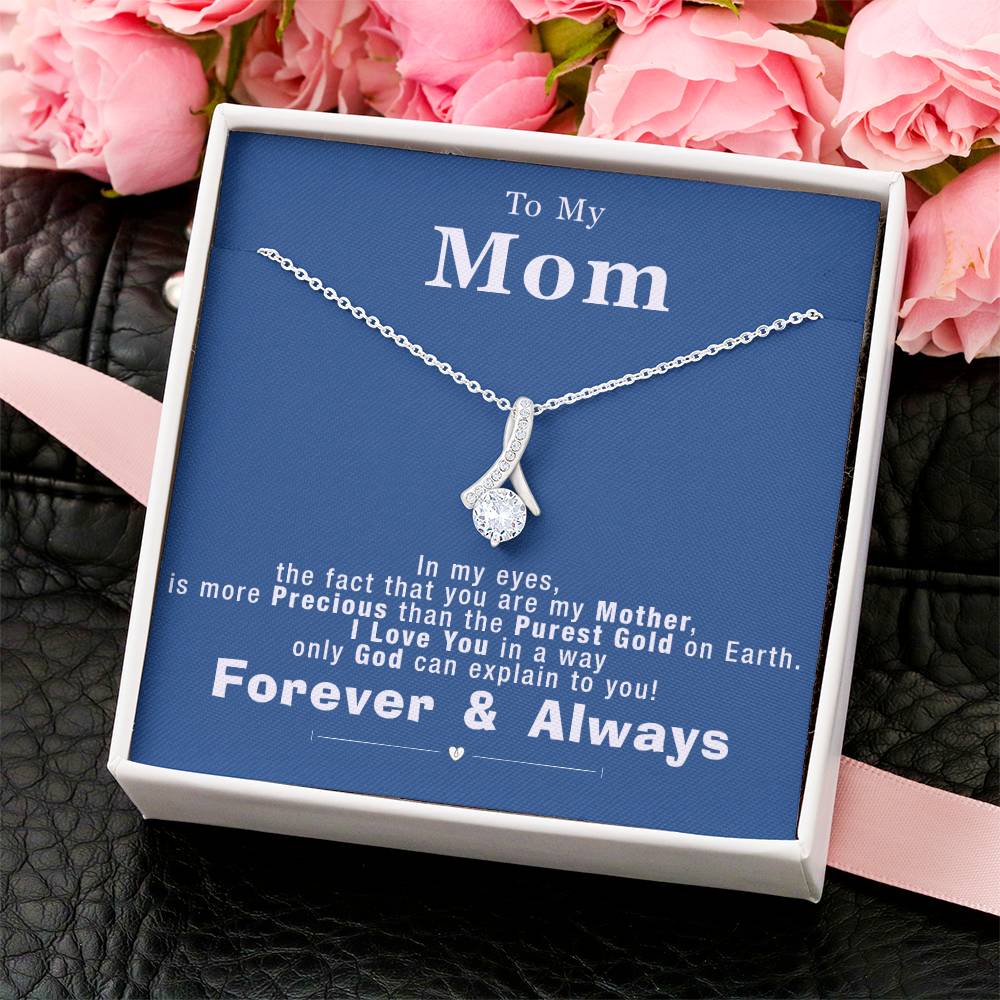 To My Mom - More Precious Than The Purest Gold - Necklace Alluring Beauty Necklace