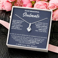 Gift For Your Soulmate - Spend A Lifetime - Alluring Alluring Beauty Necklace