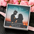 To My Wife - You Are The Most Beautiful Thing Happened To Me. Alluring Beauty Necklace