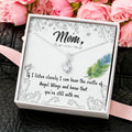 Mom If I Listen Closely I Can Hear The Rustle Of Angel Wings - Alluring Beauty Necklace Alluring Beauty Necklace